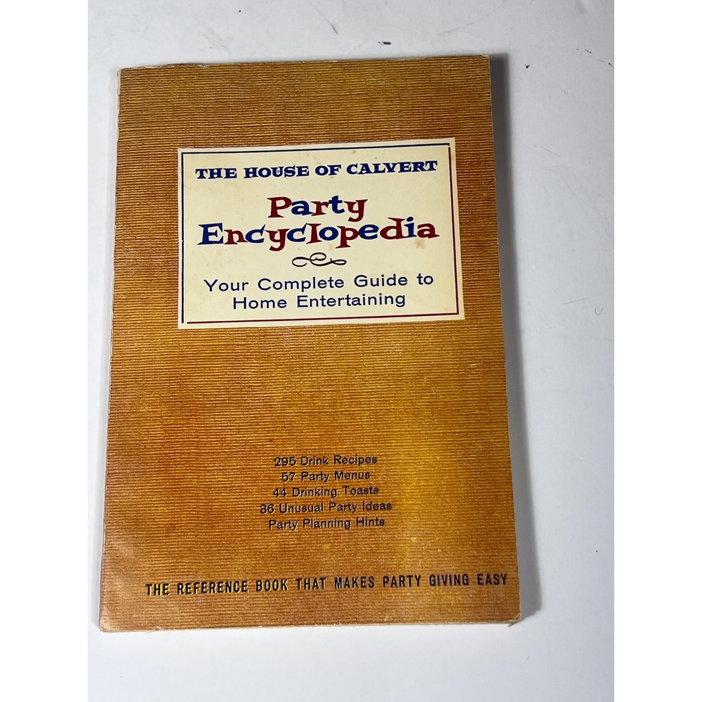 1960‎ House of Calvert Party Encyclopedia Complete Guide to Home Entertaining